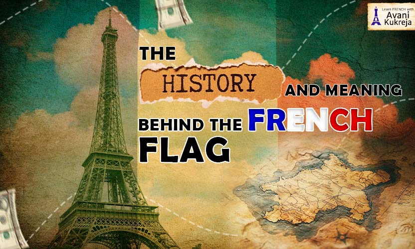 Eiffel Tower and vintage map background with text about the history and meaning of the French flag