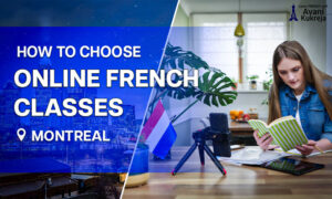 How to choose the best online French classes in Montreal for beginners and professionals