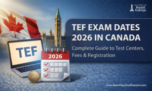 TEF exam dates 2026 in Canada with calendar, laptop, and Canadian flag showing test schedule and registration details