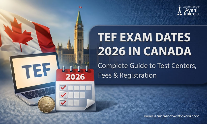 TEF exam dates 2026 in Canada with calendar, laptop, and Canadian flag showing test schedule and registration details