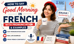 How to say good morning in French with pronunciation, Bonjour meaning, examples, and beginner French greetings